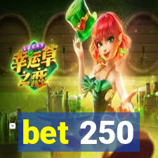 bet 250